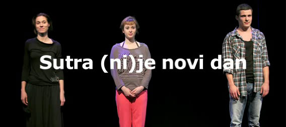 Dođite danas na predstavu Teatra EXIT SUTRA (NI)JE NOVI DAN!