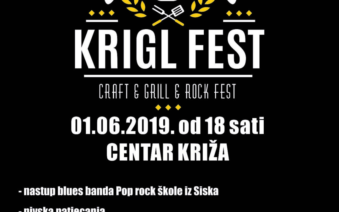 1. lipnja svi u Križ na Krigl fest