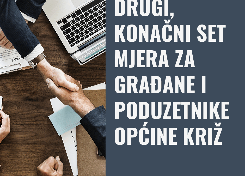 Drugi, konačni set mjera za građane i poduzetnike Općine Križ