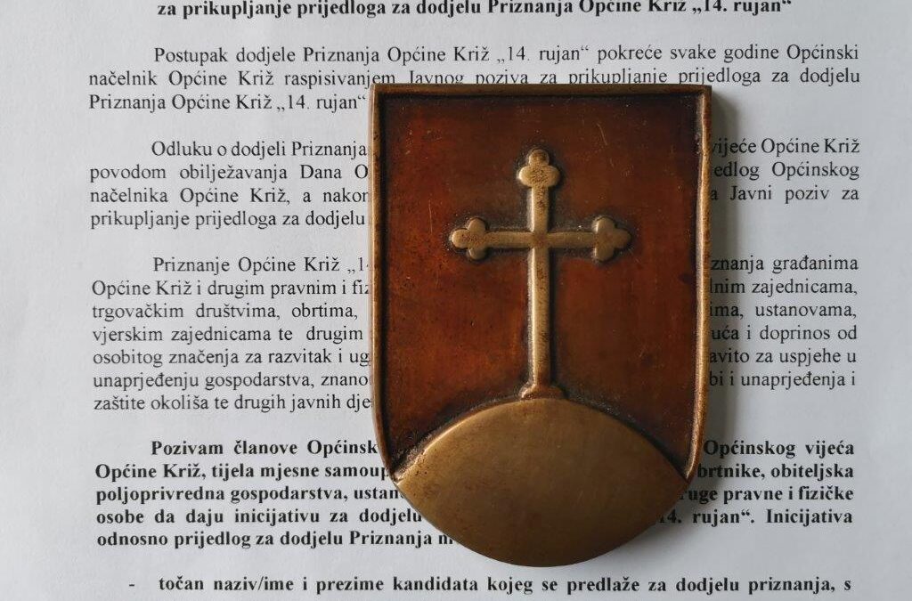 JAVNI POZIV za prikupljanje prijedloga za dodjelu Priznanja Općine Križ „14. rujan“