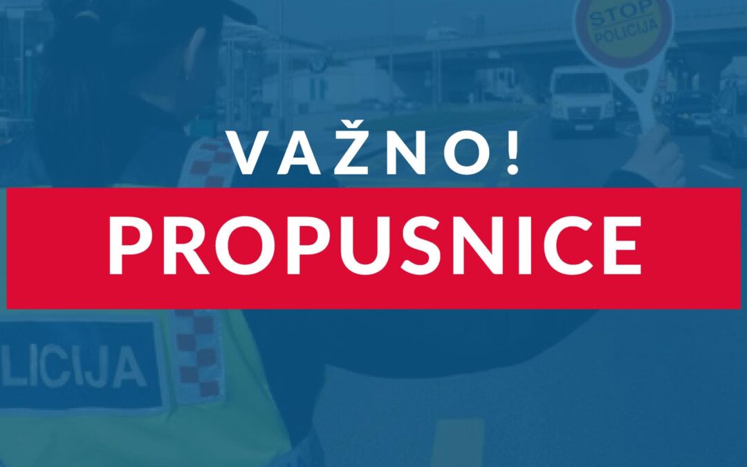 UPUTA ZA PRIMJENU Odluke o zabrani napuštanja područja županije prema mjestu prebivališta ili boravišta u Republici Hrvatskoj