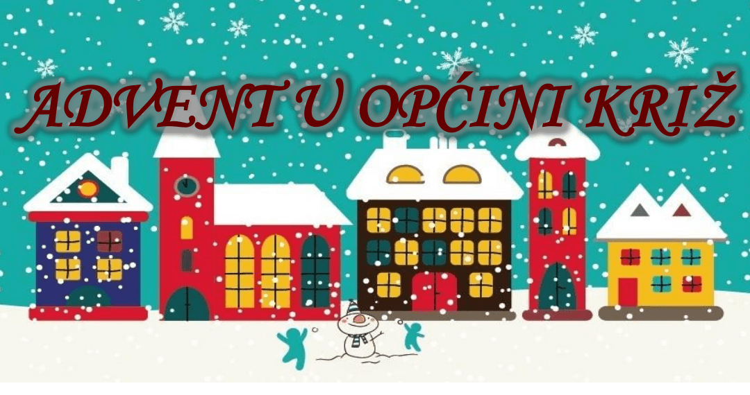 OVE NEDJELJE VIDIMO SE NA ADVENTSKOM DRUŽENJU U KRIŽU