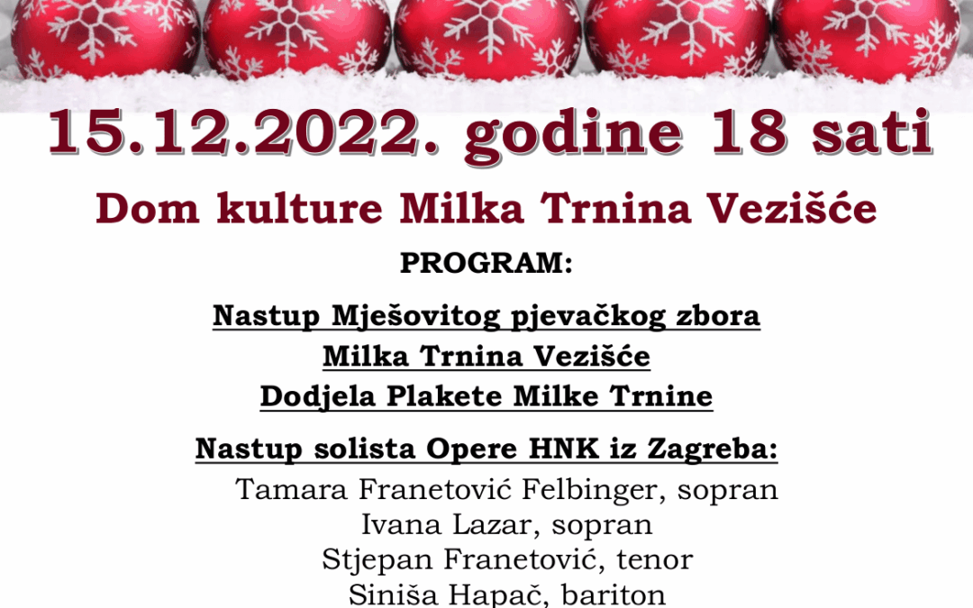SVEČANI BOŽIĆNI KONCERT U ČAST MILKI TRNINI U VEZIŠĆU