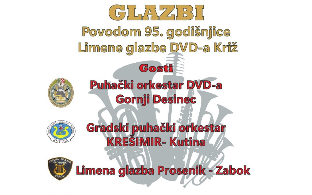 95. godina djelovanja Limene glazbe DVD-a Križ