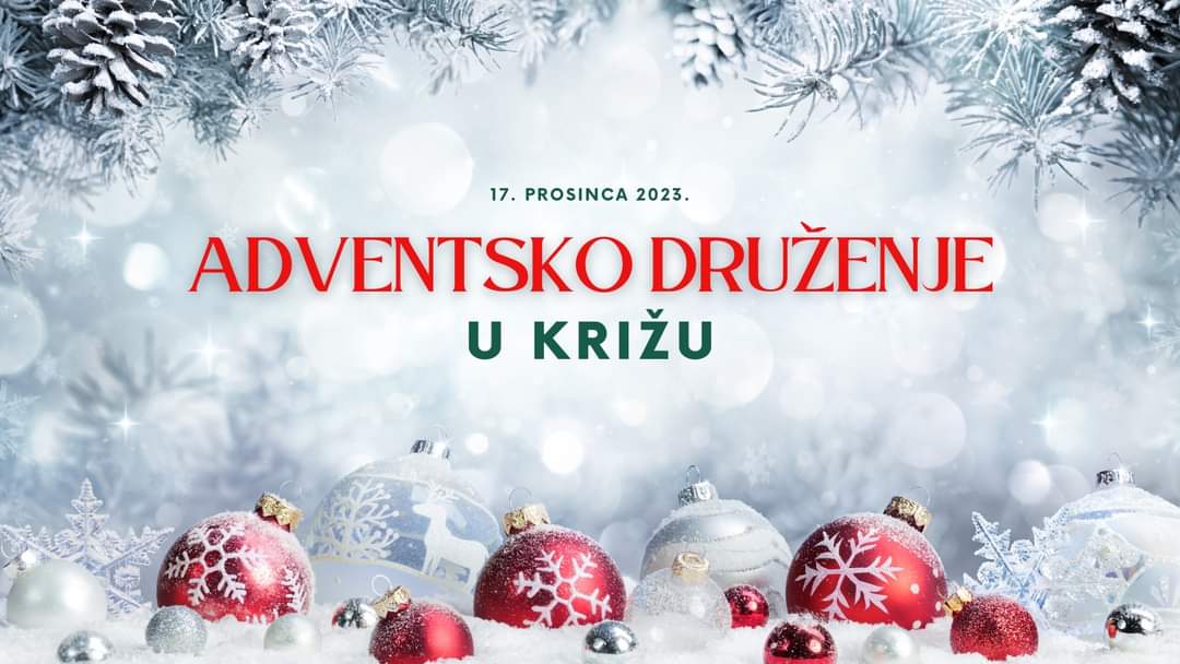 Dođite ove nedjelje na adventsko druženje u Križu!