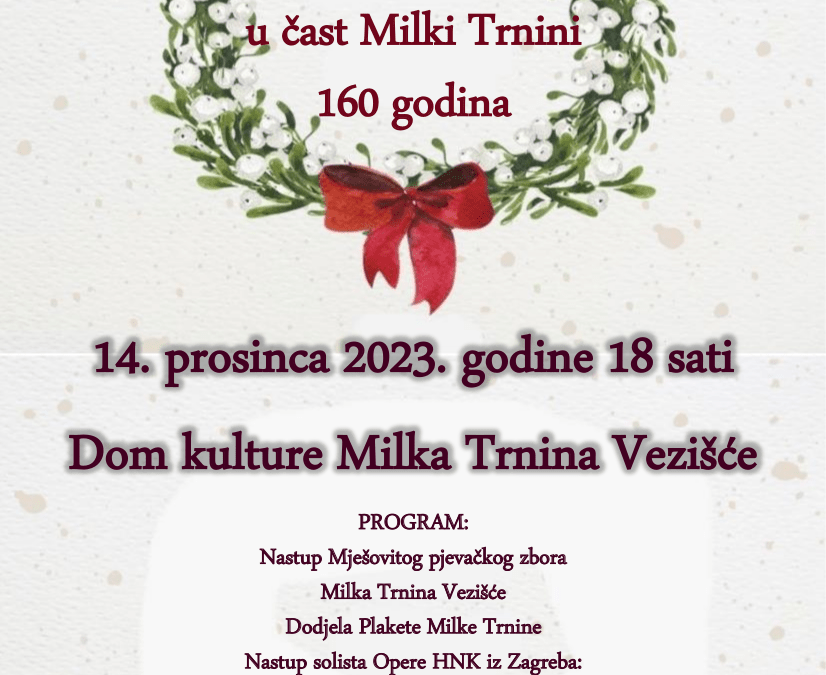 BOŽIĆNI KONCERT U ČAST MILKI TRNINI U VEZIŠĆU