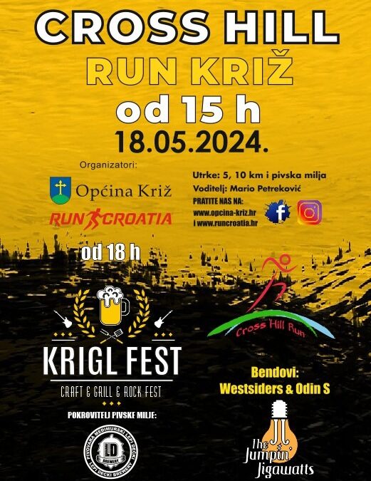 PRIJAVI SE NA CROSS HILL RUN KRIŽ, A KASNIJE UŽIVAJ NA KRIGL FESTU