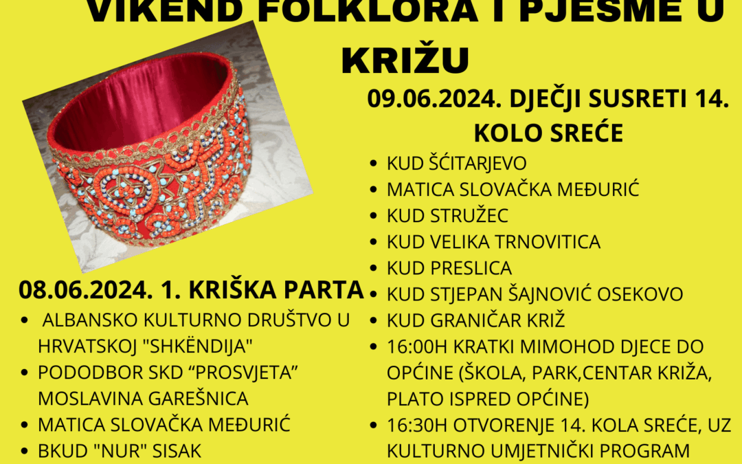 VIKEND FOLKLORA I PJESME U KRIŽU