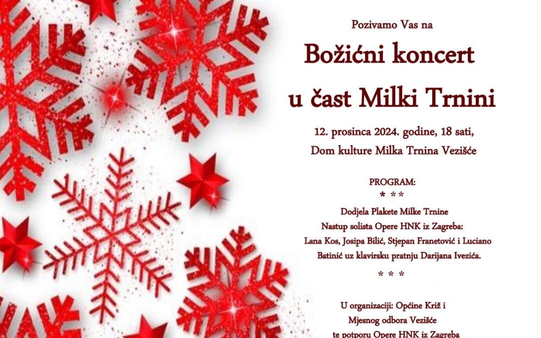 BOŽIĆNI KONCERT OPERE HNK U VEZIŠĆU U ČAST MILKI TRNINI