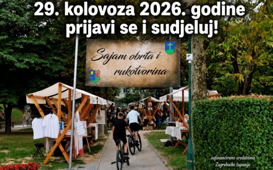 OTVORENE PRIJAVE ZA 14. SAJAM OBRTA I RUKOTVORINA OPĆINE KRIŽ