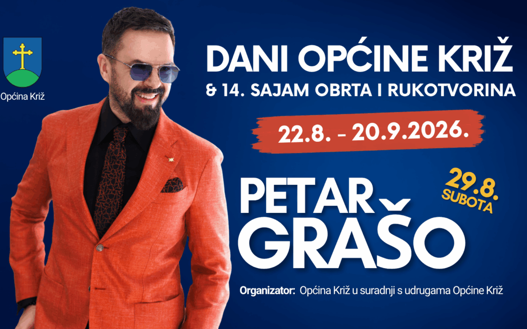 DANI OPĆINE KRIŽ & 14. SAJAM OBRTA I RUKOTVORINA